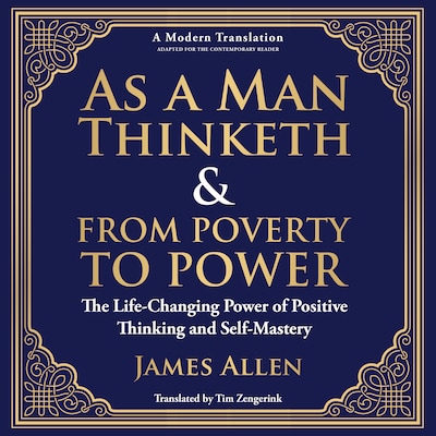 As a Man Thinketh & From Poverty to Power – omslag til lydbogen af James Allen, Tim Zengerink