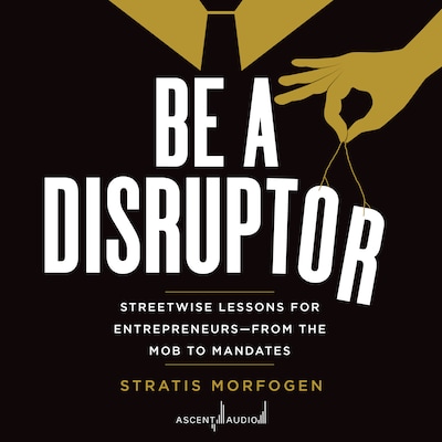 Be a Disruptor – omslag til lydbogen af Stratis Morfogen