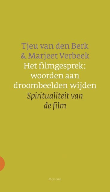 Het filmgesprek: woorden aan droombeelden wijden: spiritualiteit van de film – omslag van het luisterboek van Marjeet Verbeek,Tjeu van den Berk