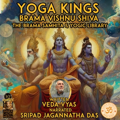 Yoga Kings Brama Vishnu Shiva – omslag til lydbogen af Sripad Jagannatha Das