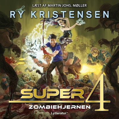 Super 4 - Zombiehjernen – omslag til lydbogen af Ry Kristensen