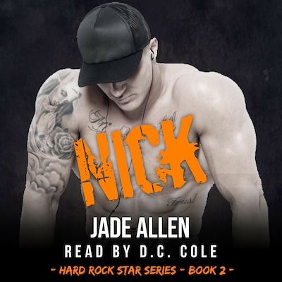 Nick (Hard Rock Star Series, #2) – omslag til lydbogen af Jade Allen