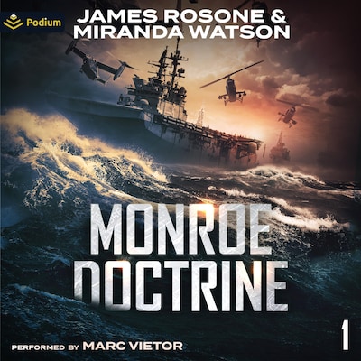 Monroe Doctrine: Volume I – omslag til lydbogen af James Rosone, Miranda Watson