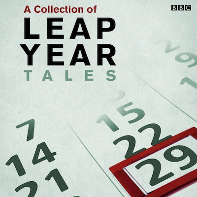 Leap Year Tales – omslag til lydbogen af Ruth Thomas, Alan Spence, Laura Marney