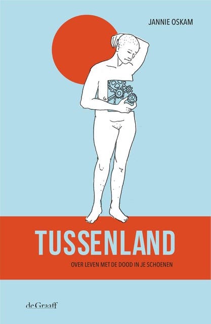 Tussenland: Over leven met de dood in je schoenen – omslag van het luisterboek van Jannie Oskam