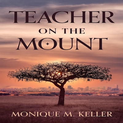 Teacher on the Mount – omslag til lydbogen af Monique M. Keller