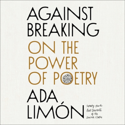Against Breaking – omslag til lydbogen af Ada Limón