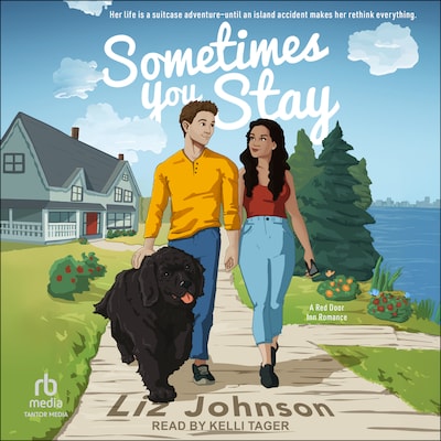 Sometimes You Stay – omslag til lydbogen af Liz Johnson
