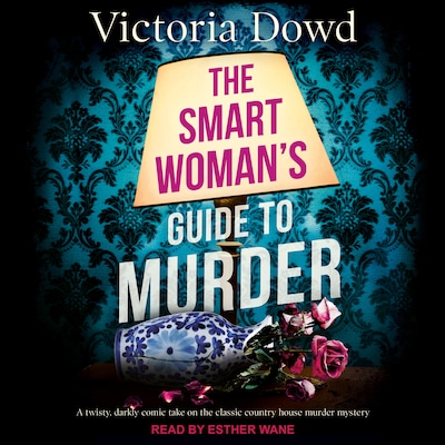 The Smart Woman’s Guide to Murder – omslag til lydbogen af Victoria Dowd
