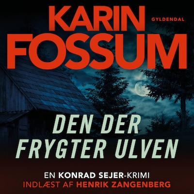 Den der frygter ulven – omslag til lydbogen af Karin Fossum