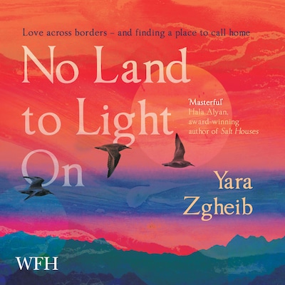 No Land to Light On – omslag til lydbogen af Yara Zgheib
