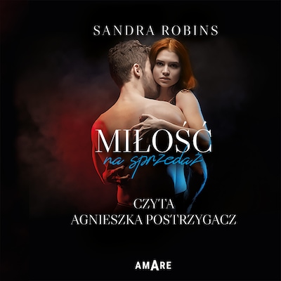 Miłość na sprzedaż – okładka audiobooka, autor Sandra Robins