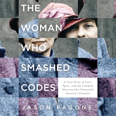The Woman Who Smashed Codes – omslag til lydbogen af Jason Fagone