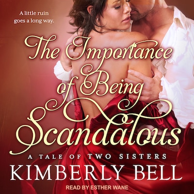 The Importance of Being Scandalous – omslag til lydbogen af Kimberly Bell