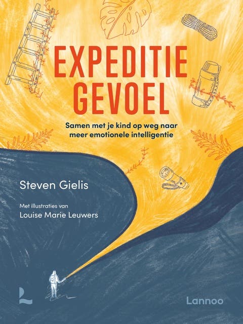 Expeditie gevoel: Samen met je kind op weg naar meer emotionele intelligentie