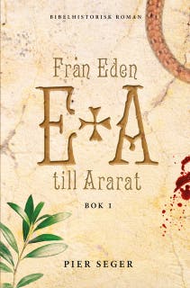Från Eden till Ararat, Bok 1 – omslag till ljudboken av Pier Seger