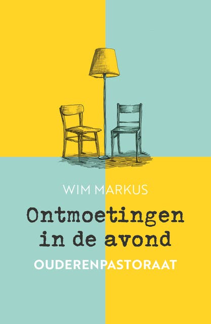 Ontmoetingen in de avond: Ouderenpastoraat – omslag van het luisterboek van Wim Markus