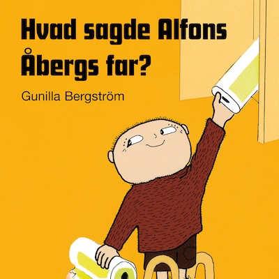 Hvad sagde Alfons Åbergs far? – omslag til lydbogen af Gunilla Bergström