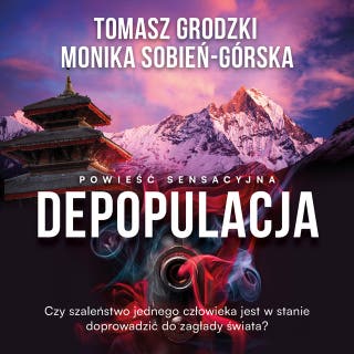 Depopulacja – okładka audiobooka, autor Monika Sobień-Górska, Tomasz Grodzki