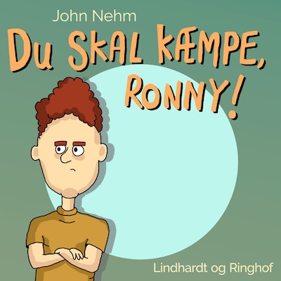 Du skal kæmpe, Ronny! – omslag til lydbogen af John Nehm
