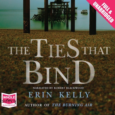 The Ties That Bind – omslag til lydbogen af Erin Kelly