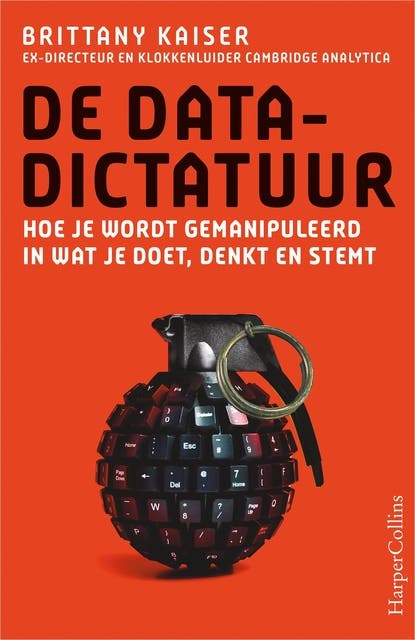 De datadictatuur: Hoe je wordt gemanipuleerd in wat je doet, denkt en stemt – omslag van het luisterboek van Brittany Kaiser