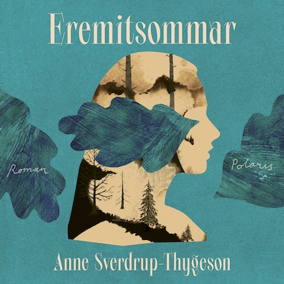 Eremitsommar – omslag till ljudboken av Anne Sverdrup-Thygeson