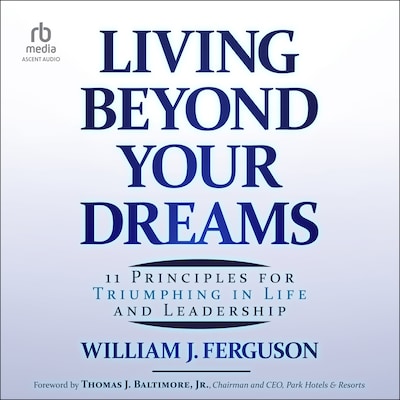 Living Beyond Your Dreams – omslag til lydbogen af William J. Ferguson