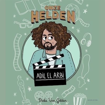 Onze helden: Adil El Arbi – omslag van het luisterboek van Bieke Van Gelder