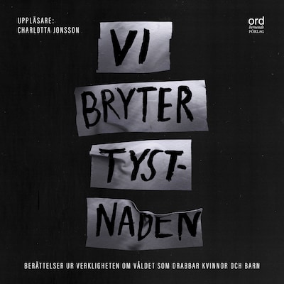 Vi bryter tystnaden