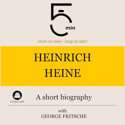 Heinrich Heine: A short biography