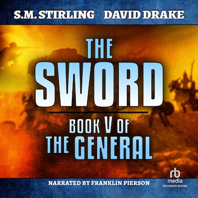 The Sword – omslag til lydbogen af S.M. Stirling, David Drake