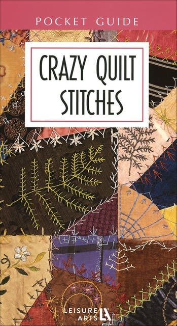Crazy Quilt Stitches Pocket Guide – omslag til lydbogen af Leisure Arts