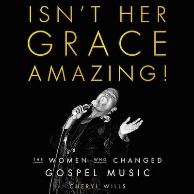 Isn't Her Grace Amazing! – omslag van het luisterboek van Cheryl Wills