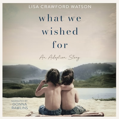 "What We Wished For" – omslag til lydbogen af Lisa Crawford Watson