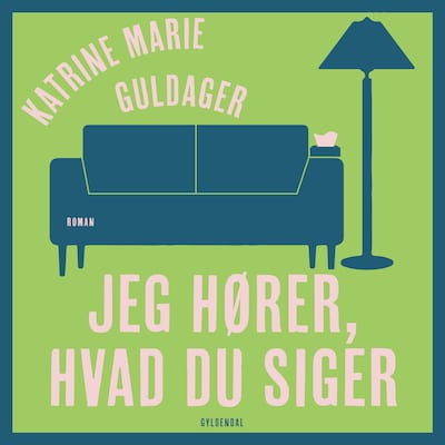 Jeg hører, hvad du siger – omslag til lydbogen af Katrine Marie Guldager