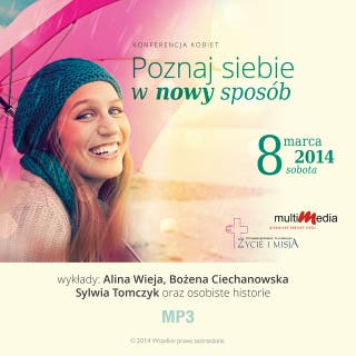Poznaj siebie w nowy sposób – okładka audiobooka, autor Alina Wieja, Bożena Ciechanowska, Sylwia Tomczyk