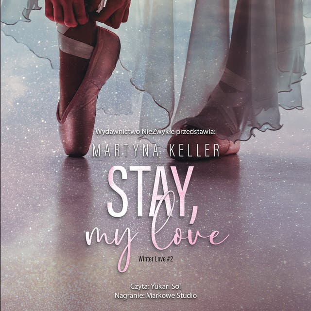 Stay, My Love – okładka audiobooka, autor Martyna Keller