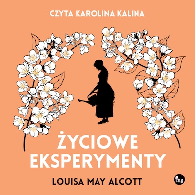 Życiowe eksperymenty – okładka audiobooka, autor Louisa May Alcott