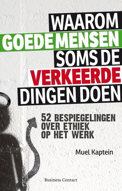 Waarom goede mensen soms de verkeerde dingen doen: 52 bespiegelingen over ethiek op het werk – omslag van het luisterboek van Muel Kaptein