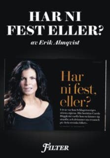 Har ni fest eller? - Ett reportage om Carola Häggqvist ur magasinet Filter – omslag till ljudboken av Erik Almqvist