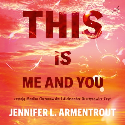 This is me and you – okładka audiobooka, autor Jennifer L. Armentrout