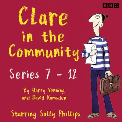 Clare in the Community: The Complete Series 7-12 – omslag til lydbogen af David Ramsden, Harry Venning