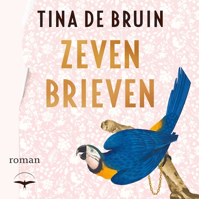 Zeven brieven – omslag van het luisterboek van Tina de Bruin