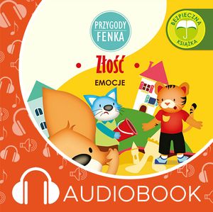 Przygody Fenka. Złość – okładka audiobooka, autor Magdalena Gruca
