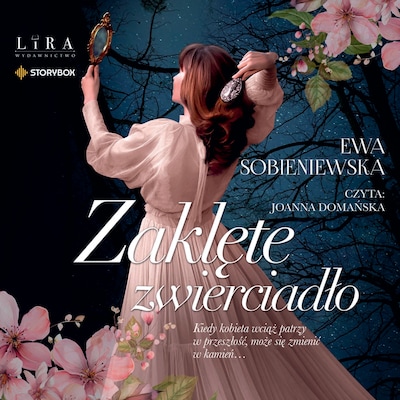 Zaklęte zwierciadło – okładka audiobooka, autor Ewa Sobieniewska