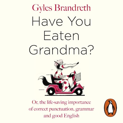Have You Eaten Grandma? – omslag til lydbogen af Gyles Brandreth