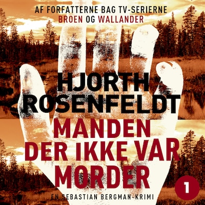 Manden der ikke var morder – omslag til lydbogen af Michael Hjorth, Hans Rosenfeldt