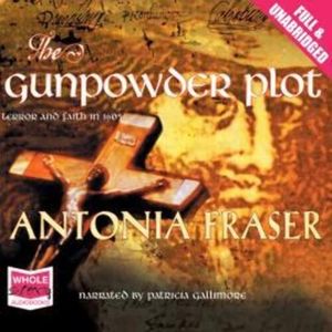 The Gunpowder Plot – okładka audiobooka, autor Antonia Fraser