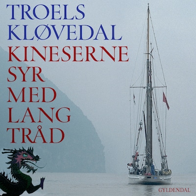Kineserne syr med lang tråd – omslag til lydbogen af Troels Kløvedal